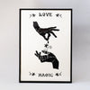 Love Magic- Digital Print Framed with Black Matte Aluminum | A3
