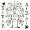 Never Afraid Print